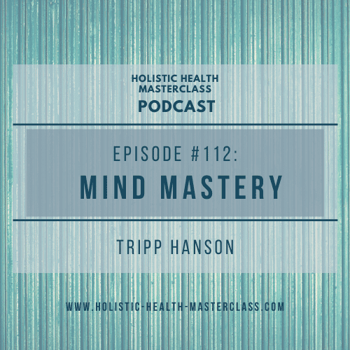 #112: Mind Mastery