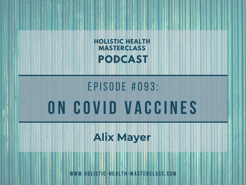 #093: On Covid Vaccines