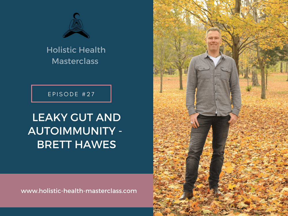 #027: Leaky Gut and Autoimmunity