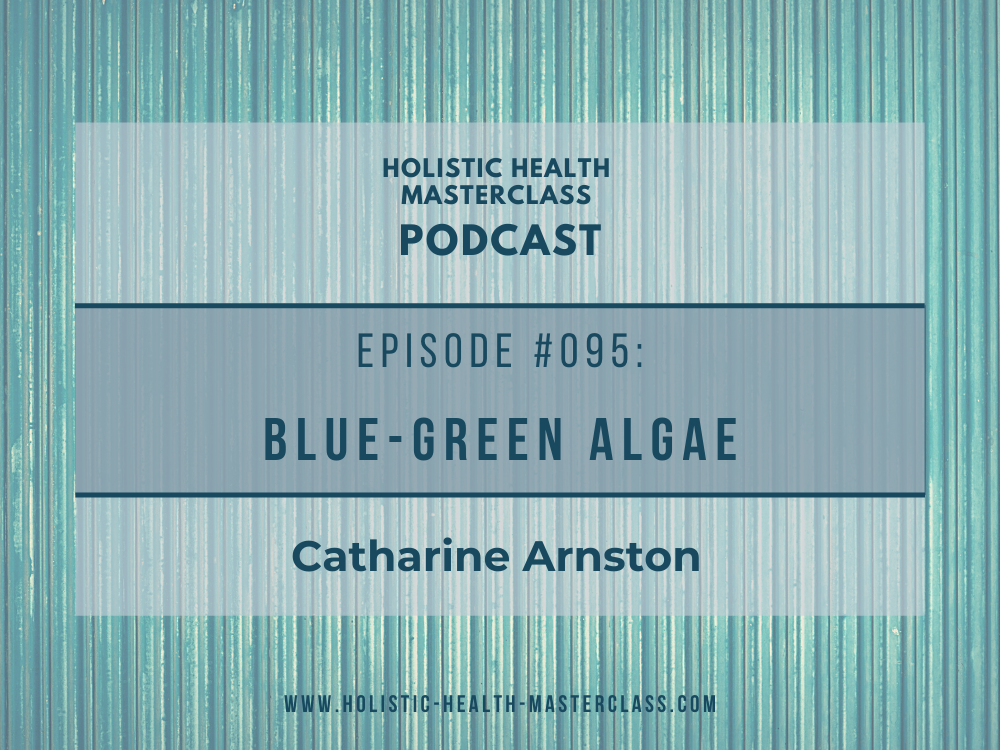 #095: Blue Green Algae