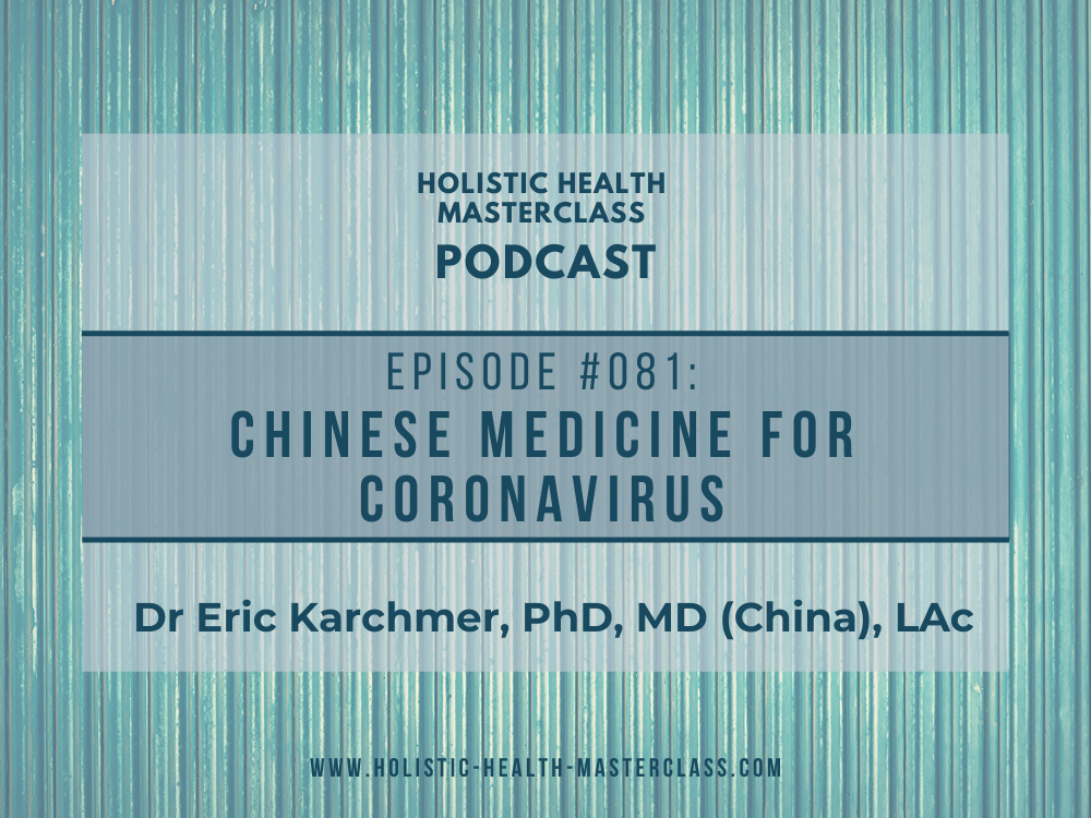 #081: Chinese Medicine for Coronavirus