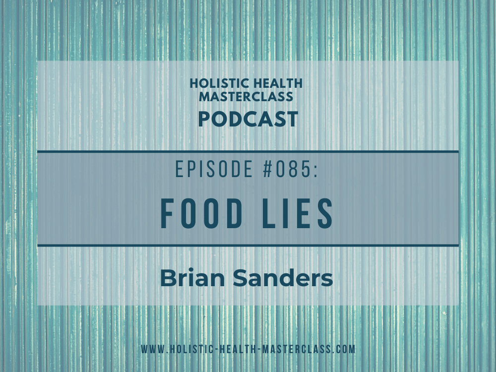 #085: Food Lies