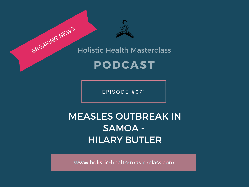 #071: Measles outbreak in Samoa