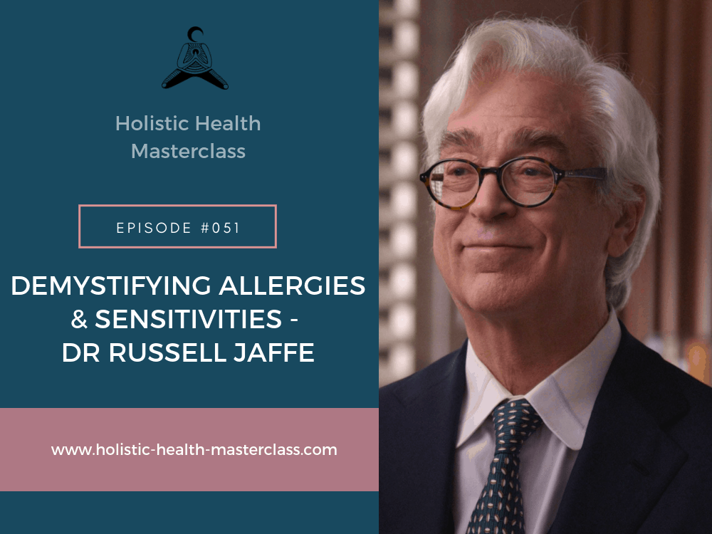 #051: Demystifying Allergies &#038; Sensitivities