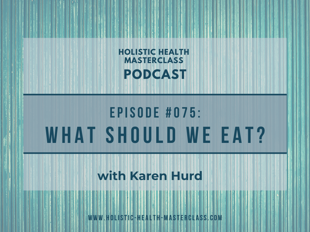 #076: What Should We Eat?