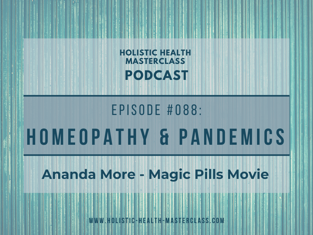 #088: Homeopathy & Pandemics