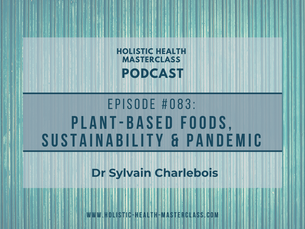 #083: Plant-based foods, sustainability and pandemic