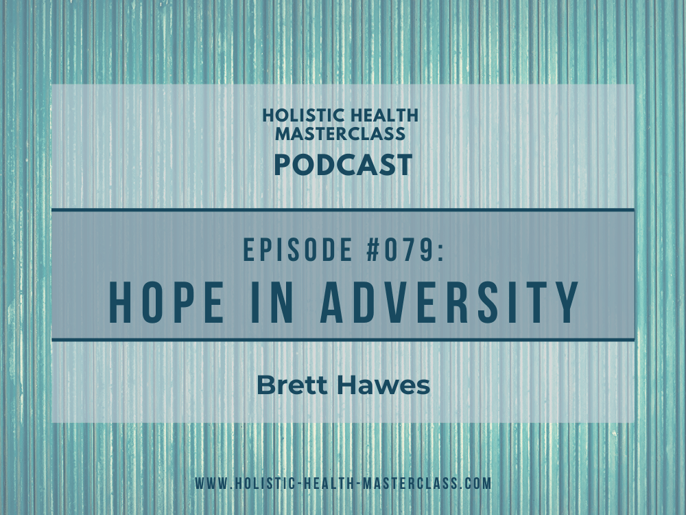 #079: Hope in Adversity