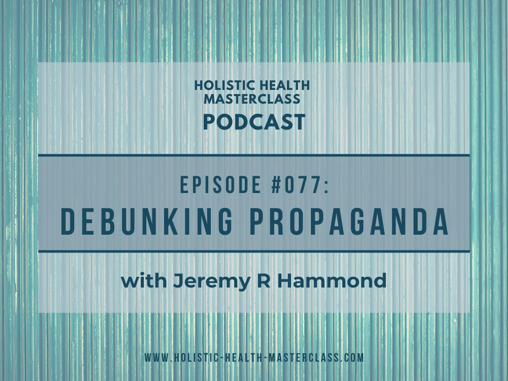 #077: Debunking Propaganda