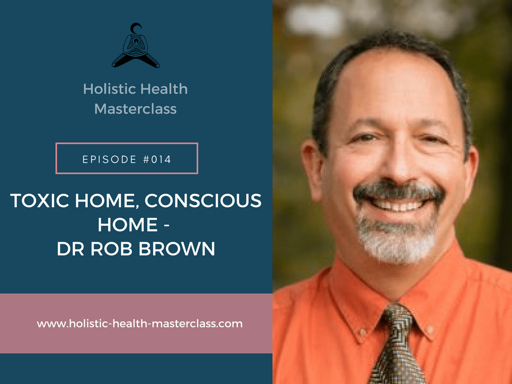 #014: Toxic Home, Conscious Home