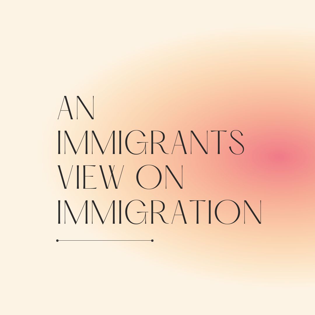 Q&amp;A an Immigrants Thoughts on Immigration