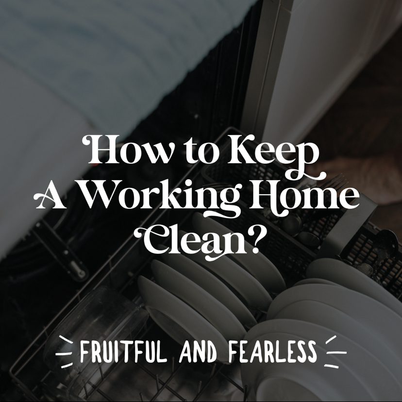 #132 How To Keep A Working Home Clean: with Becki McNeely