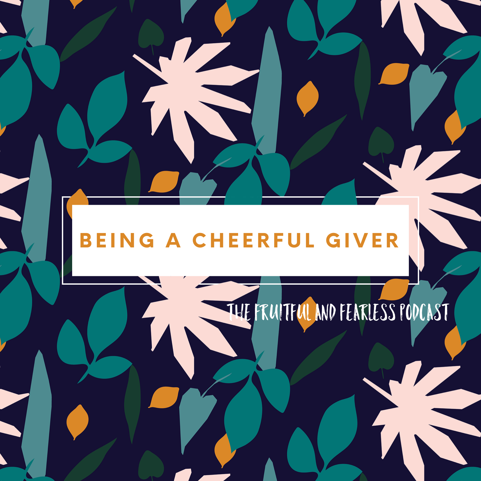 #31 Being a Cheerful Giver