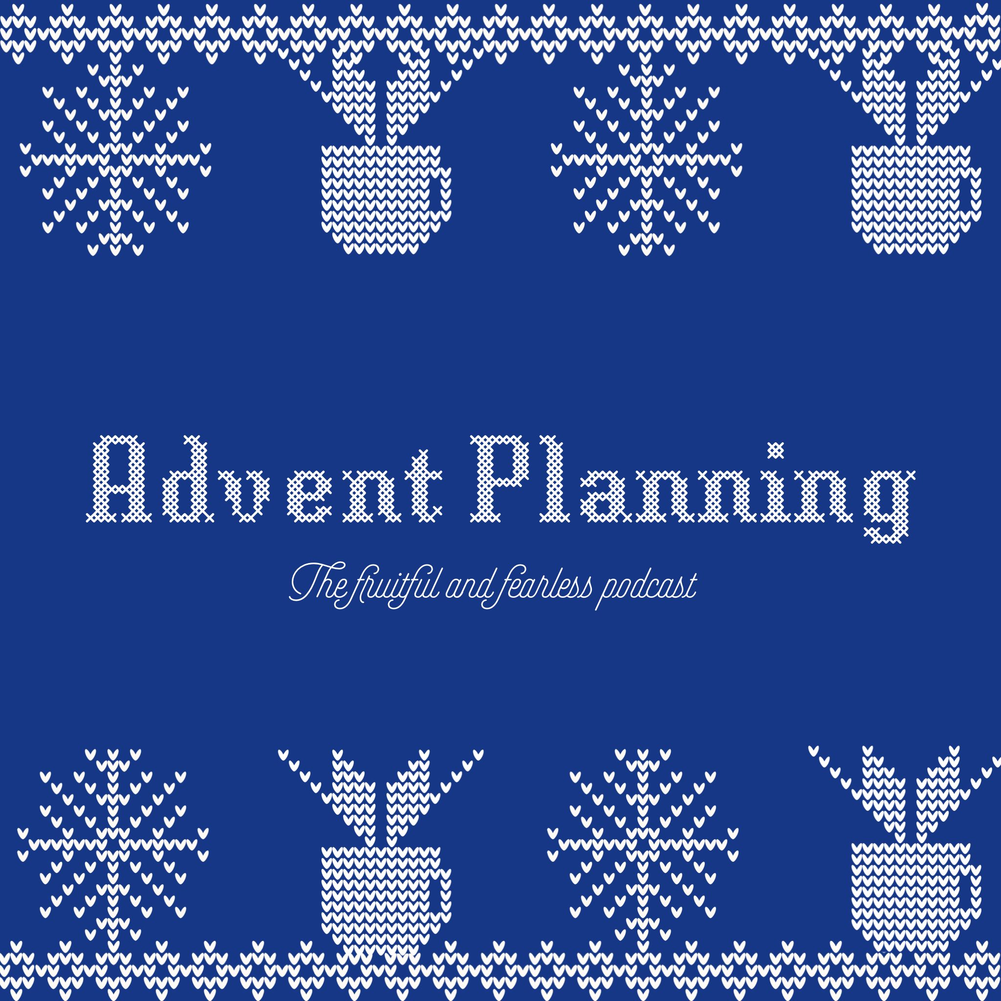#42 Advent Planning