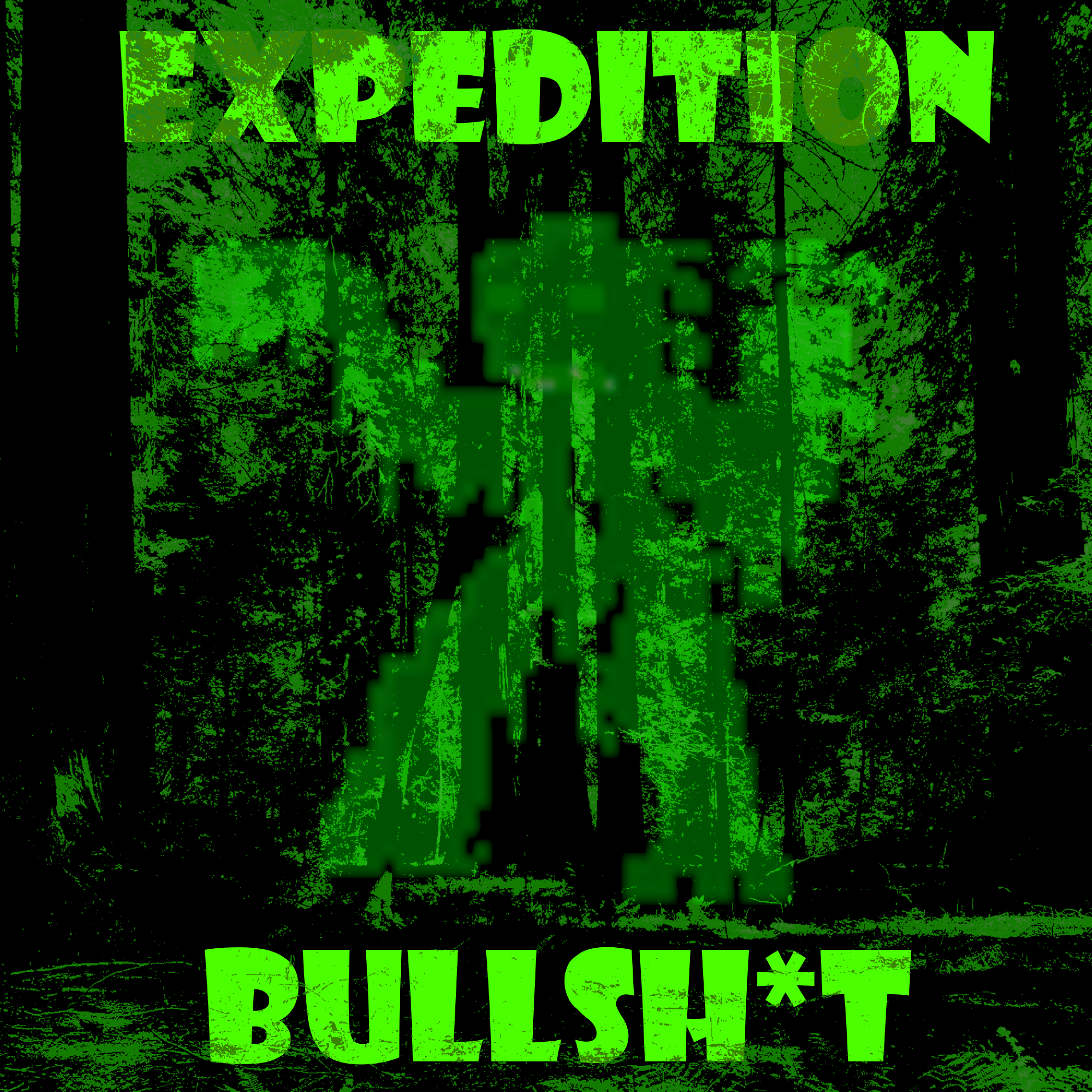 Expedition Bullsh*t