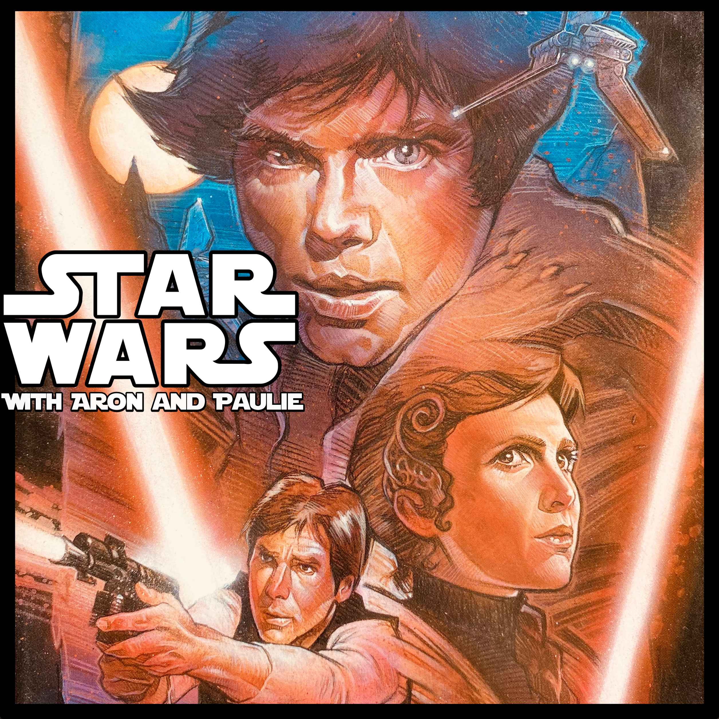 Star Wars with Aron and Paulie