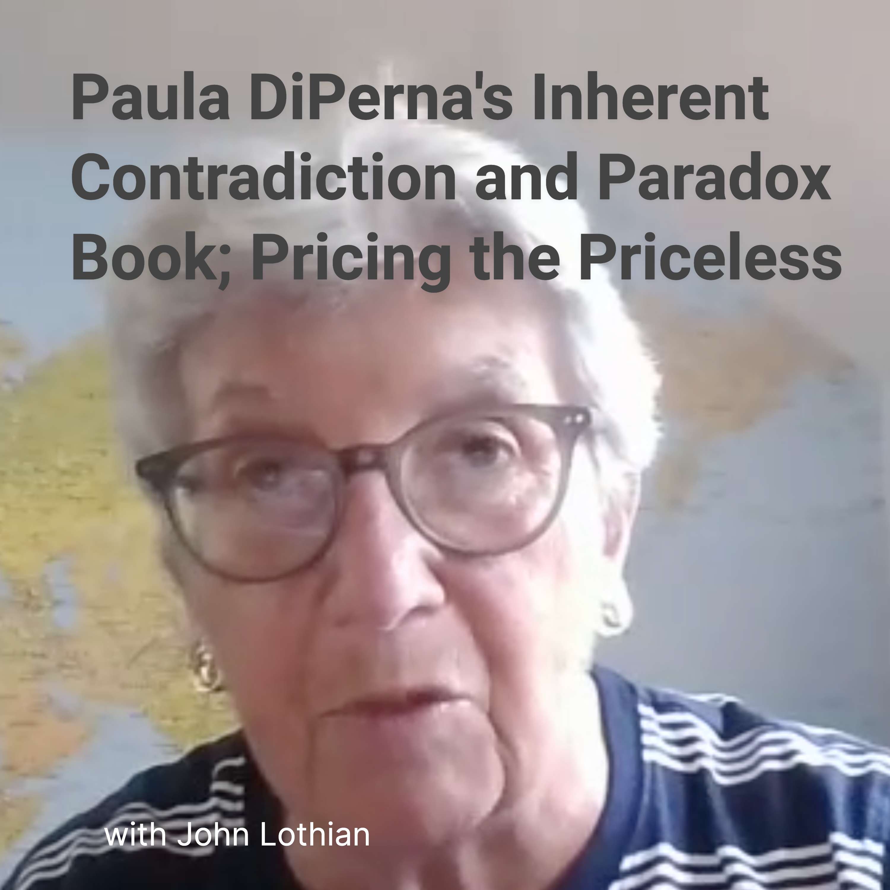 Paula DiPerna's Inherent Contradiction and Paradox Book: Pricing the Priceless