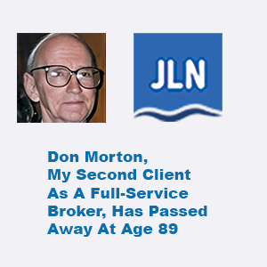 Don Morton: My Second Client As A Full-Service Broker, Has Passed Away At Age 89