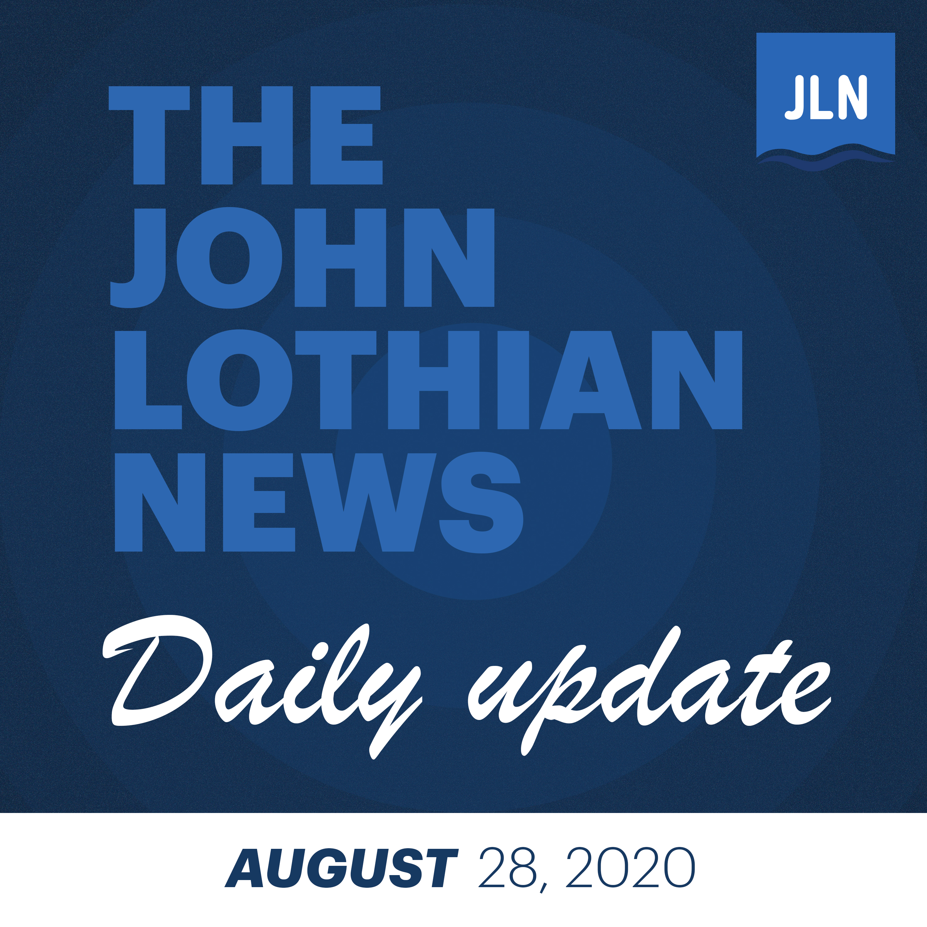 The JLN Daily Update - 8/28/2020