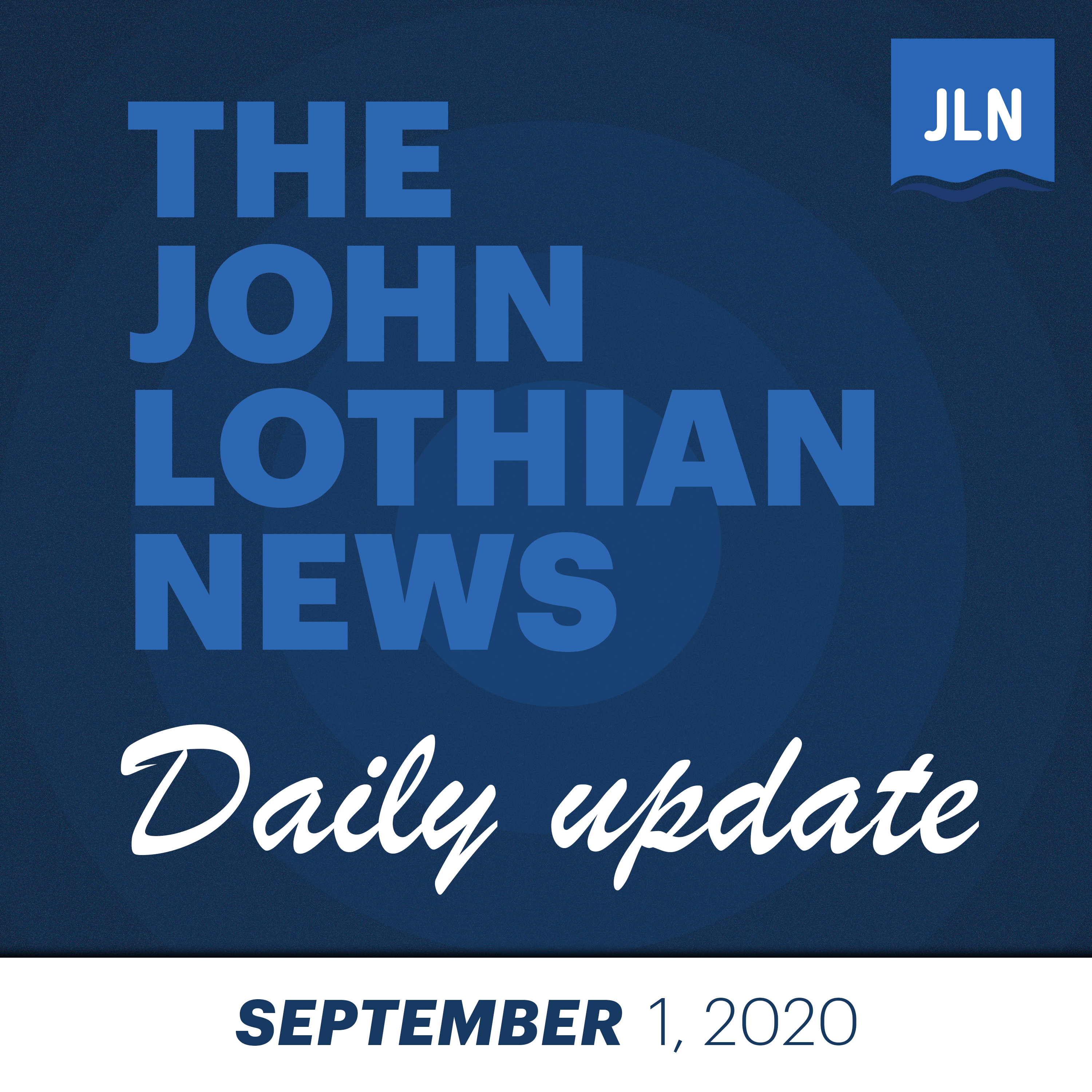 The JLN Daily Update - 9/1/2020