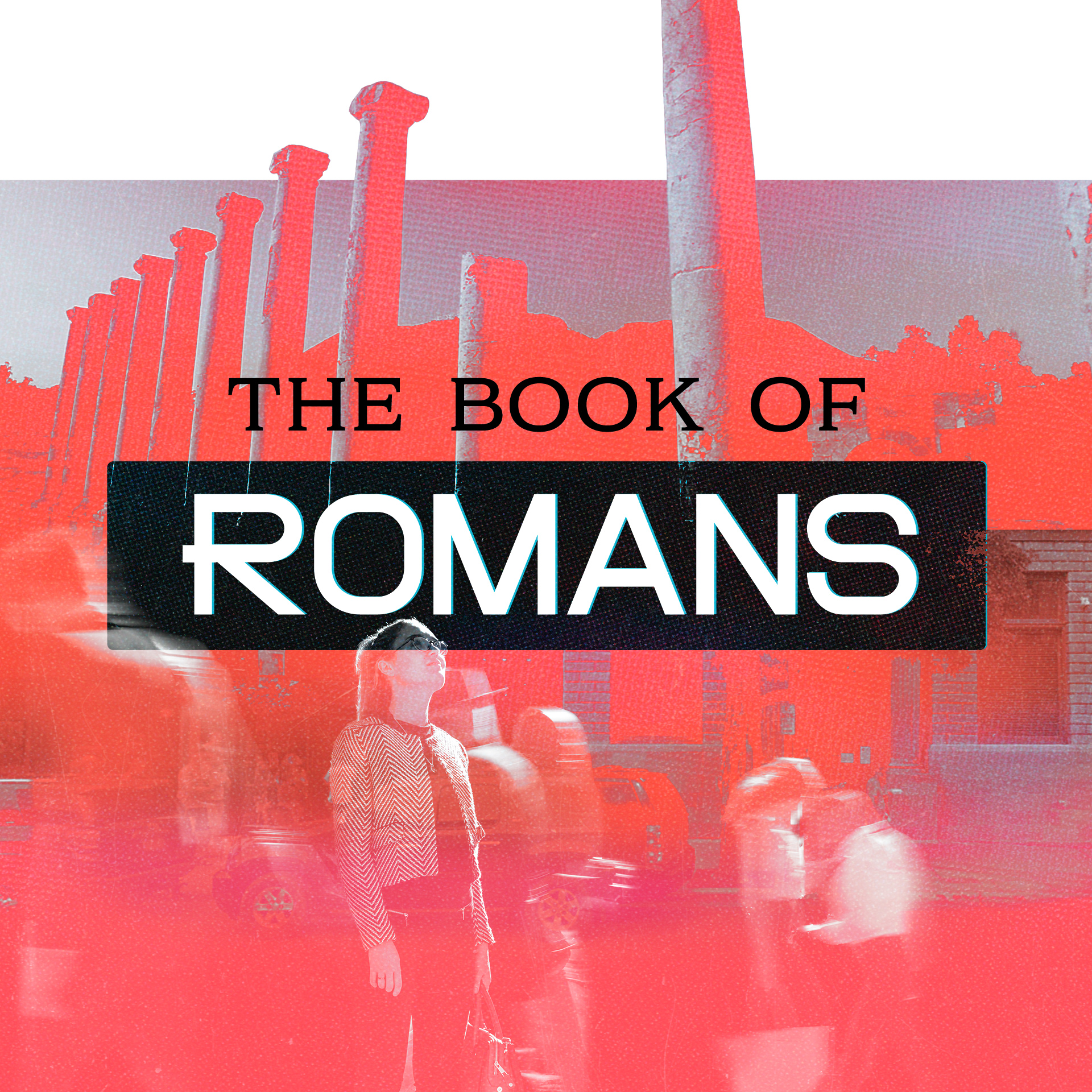 The Book of Romans: Eager and Unashamed