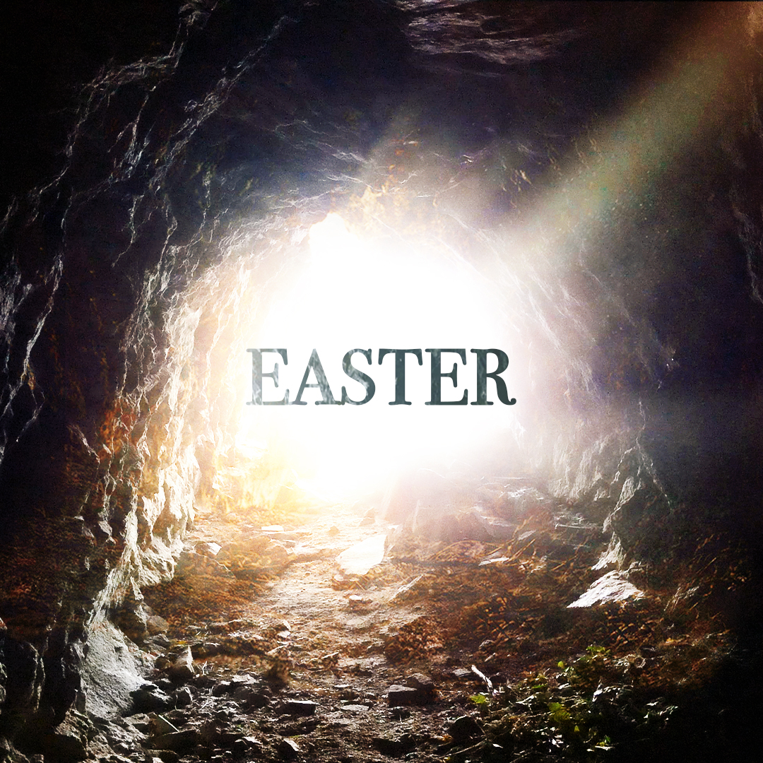 Easter: The Power of the Resurrection