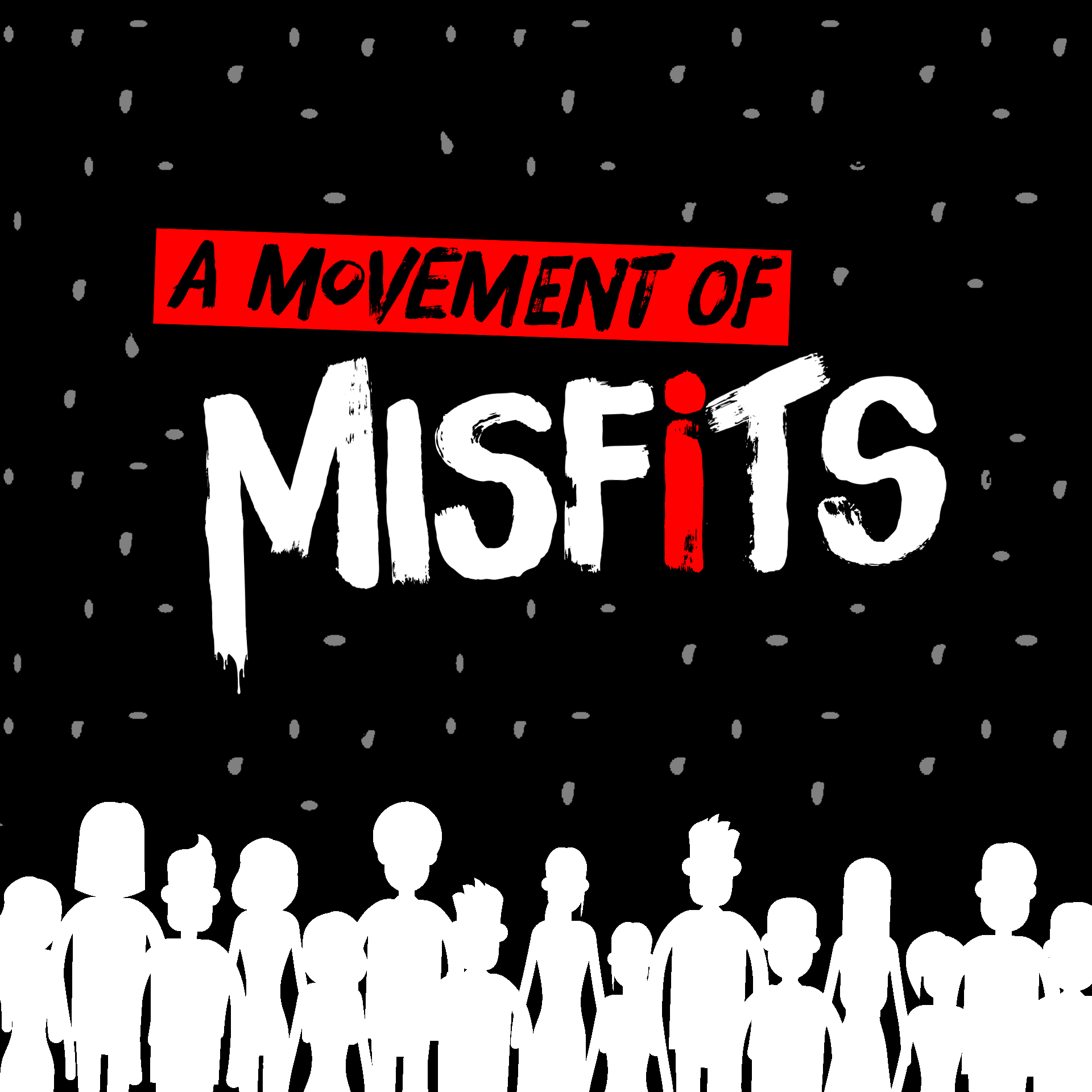 A Movement of Misfits #6: Masks Kill A Movement – Authenticity Builds Community
