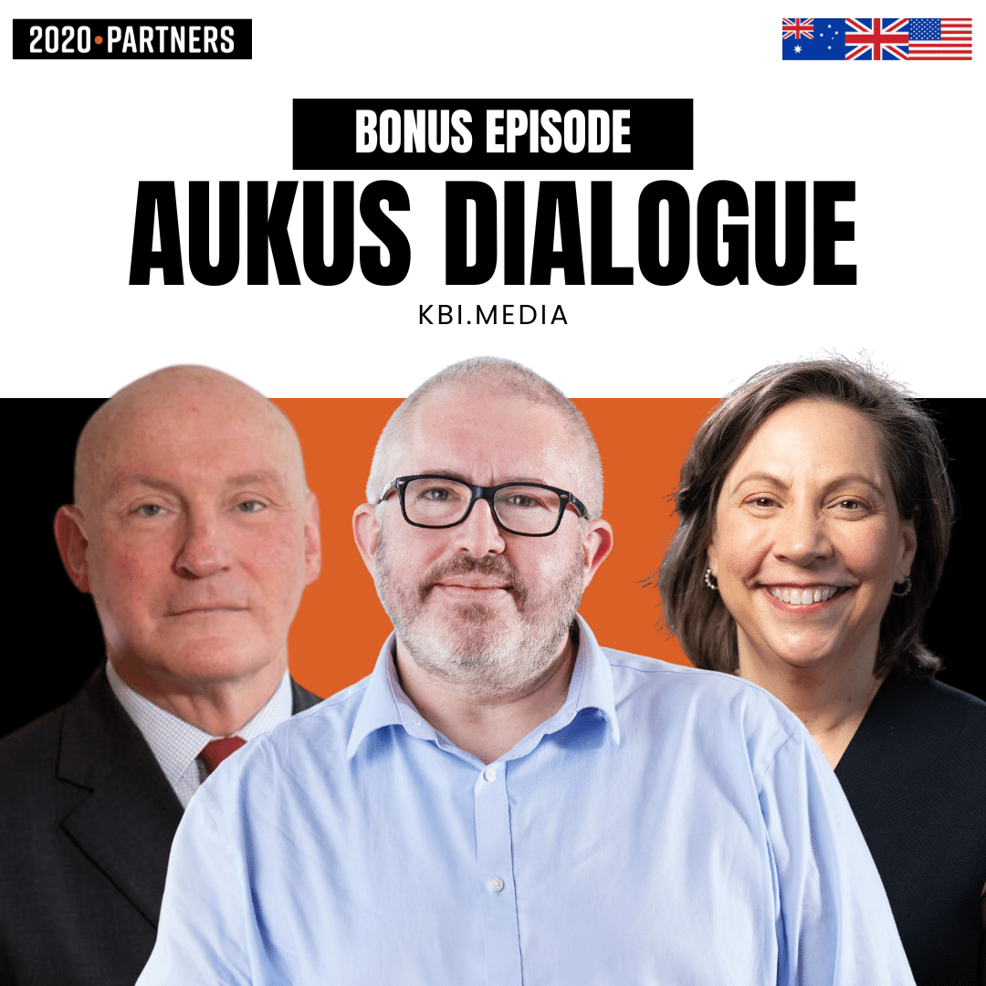 From AUKUS Advanced Technology Dialogue Australia – KB On The Go | Paddy McGuinness, Former UK Deputy National Security Advisor (Intelligence Security and Resilience); Senior Advisor at Brunswick Group, Toby Jones, Founder from TJC, and Beth Sanner, Fo...