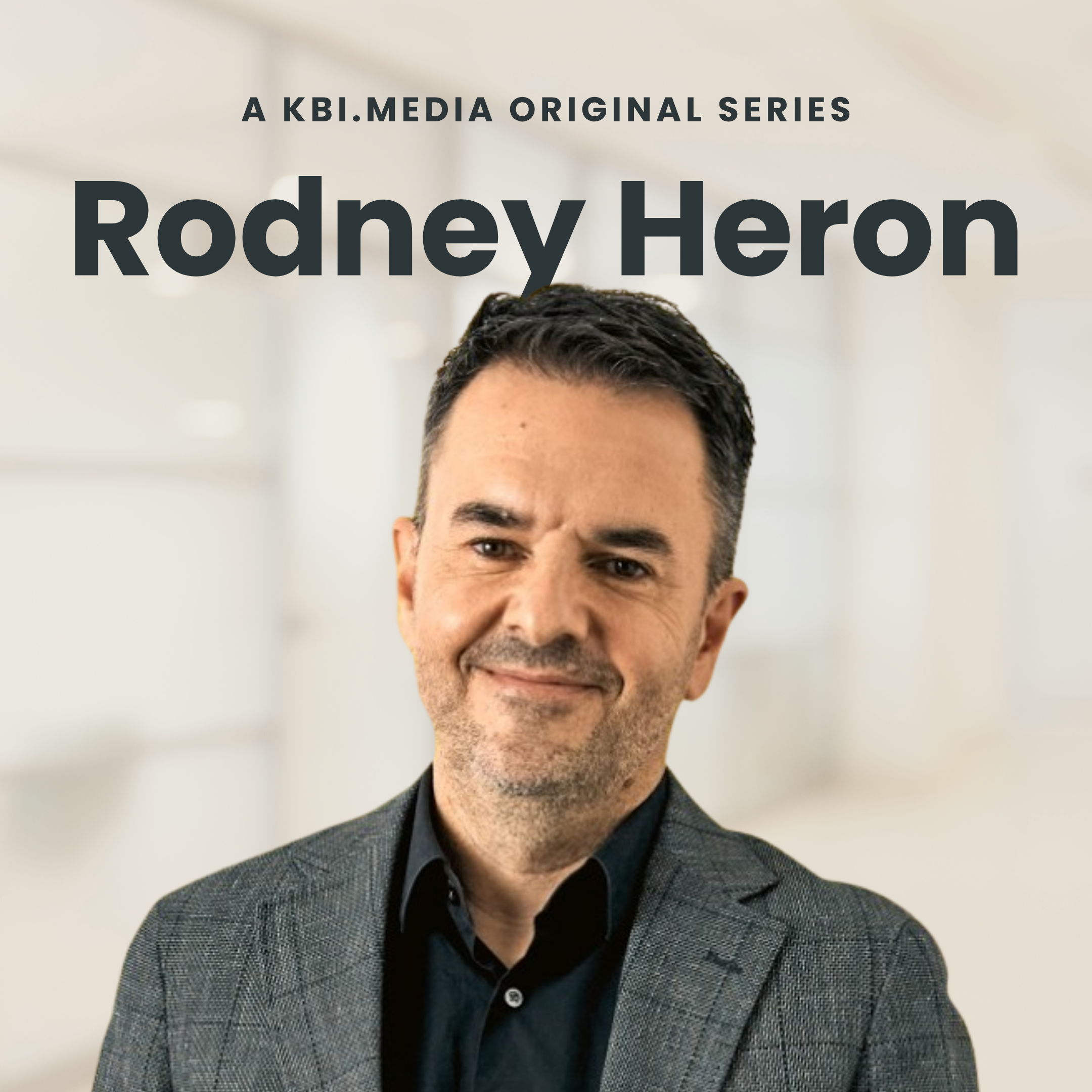 Episode 21: Rodney Heron | How to Outwork the Room