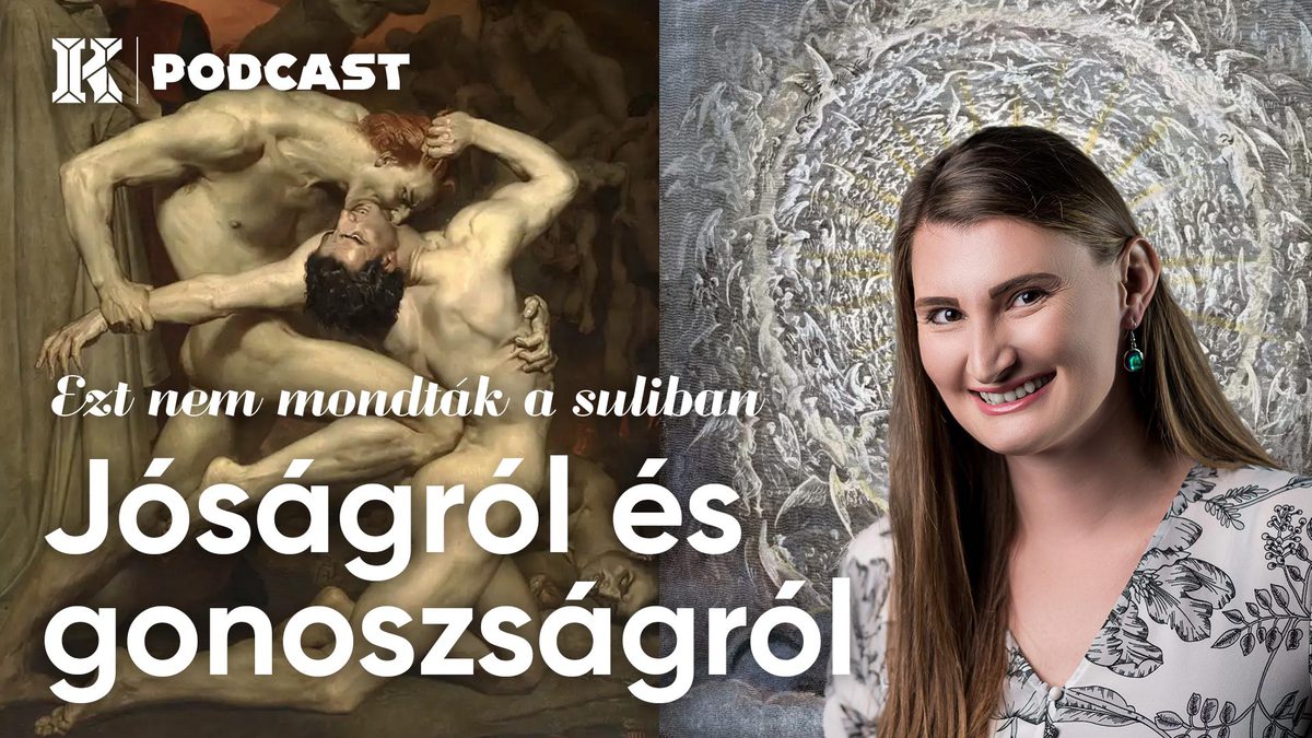 Ezt nem mondták a suliban (25. rész) – Jóságról és gonoszságról