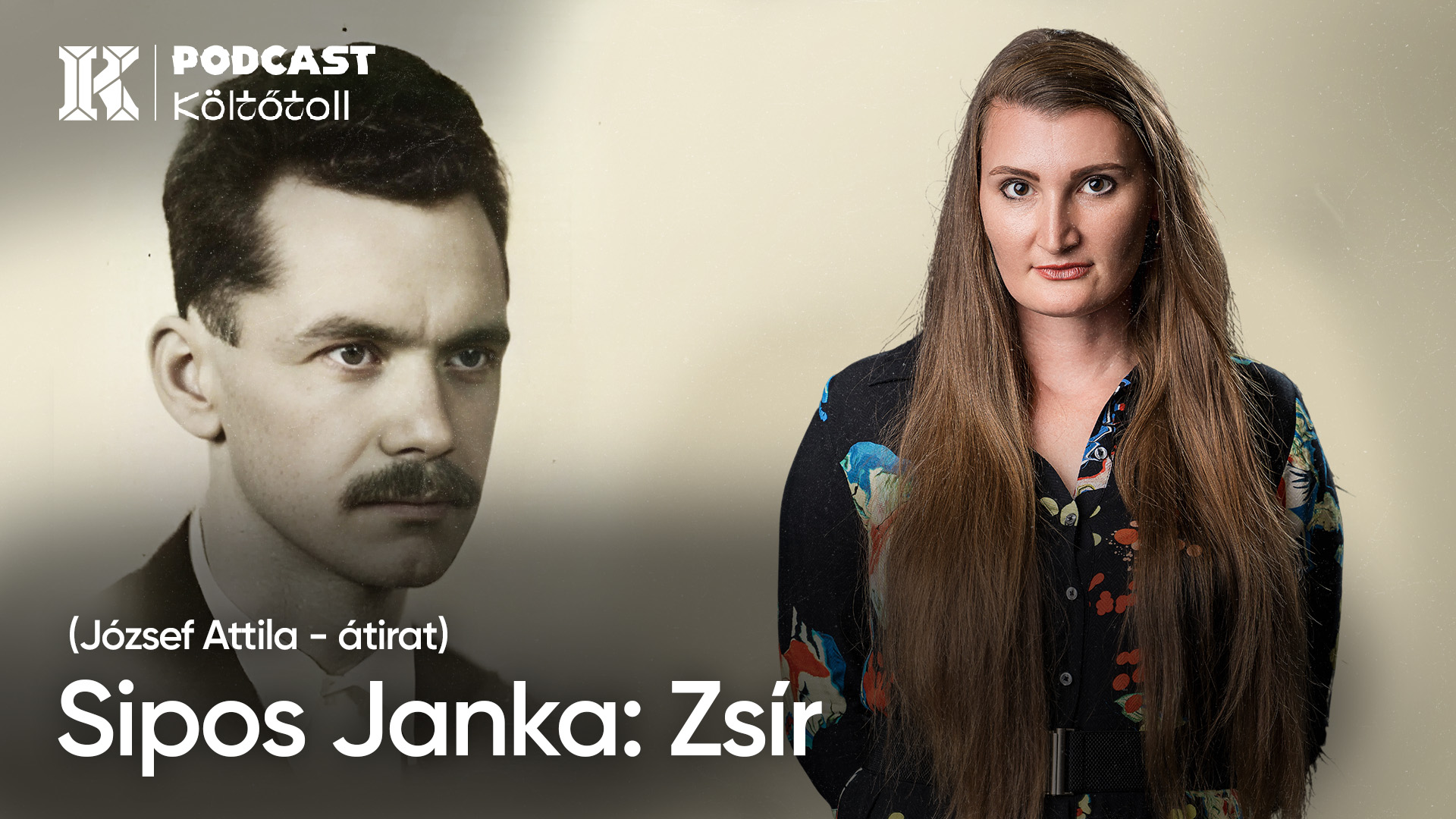 Sipos Janka: Zsír (József Attila: Születésnapomra - átirat) | KöltőToll