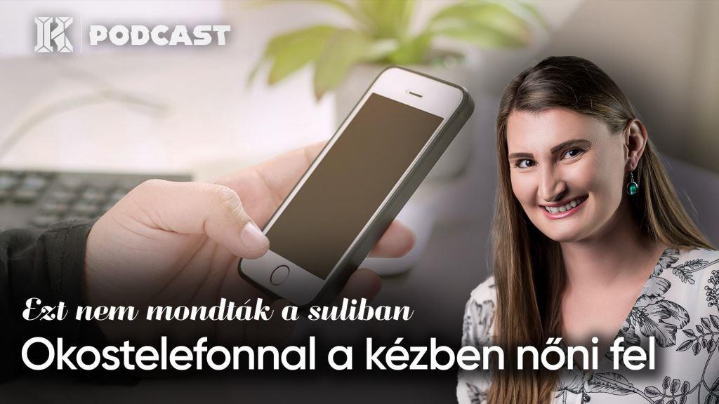 Okostelefonnal a kézben nőni fel | Ezt nem mondták a suliban