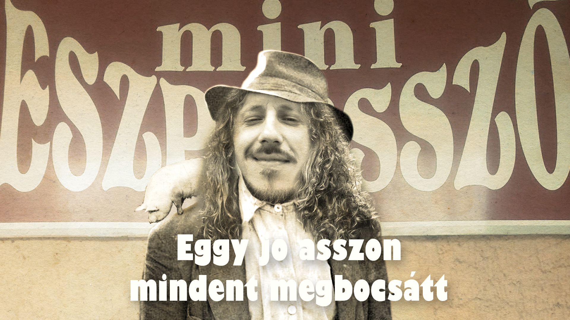 Dalúll a jó öreg csallóközi: Eggy jó asszon mindent megbocsátt