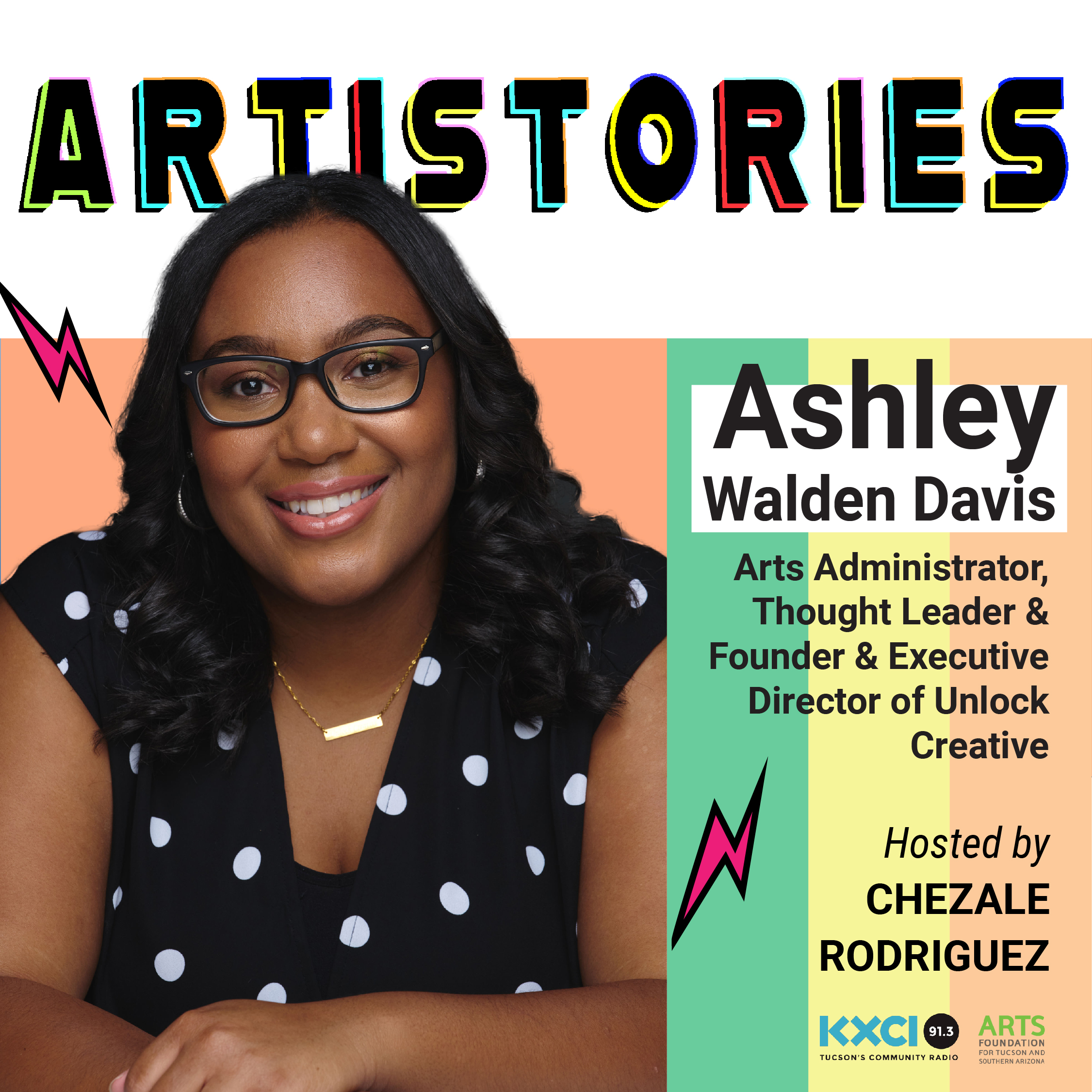 Ashley Walden Davis - Arts Administrator, and Founder & Executive Director of Unlock Creative