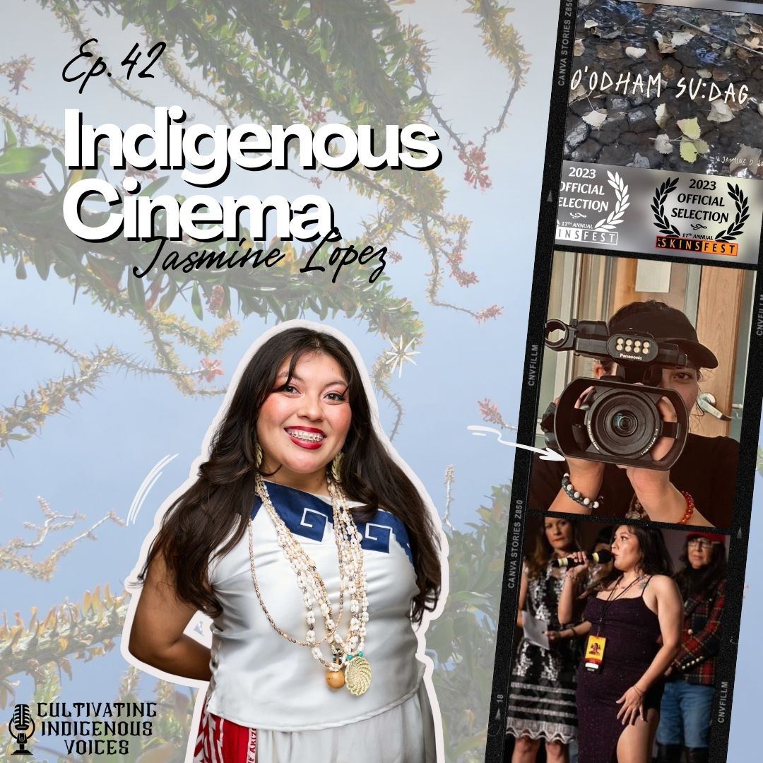 Ep. 42 Indigenous Cinema