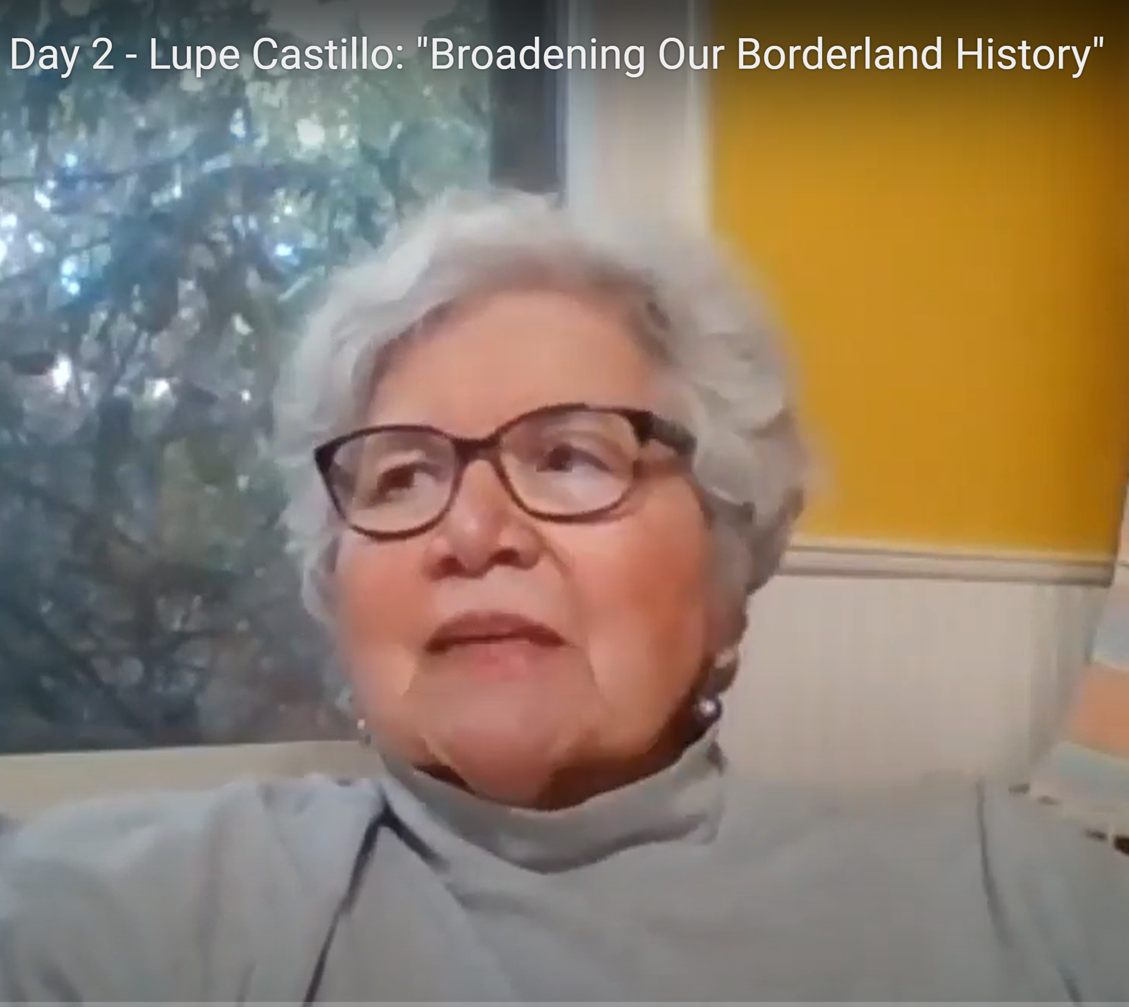 Alternative Migrant Trail 2020 Day 2 Lupe Castillo Broadening our Borderlands History