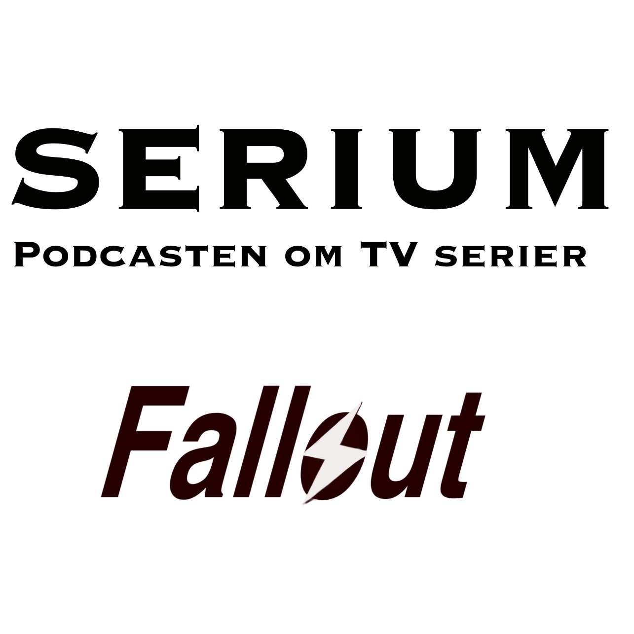 Serium Podcast eps.48: Fallout