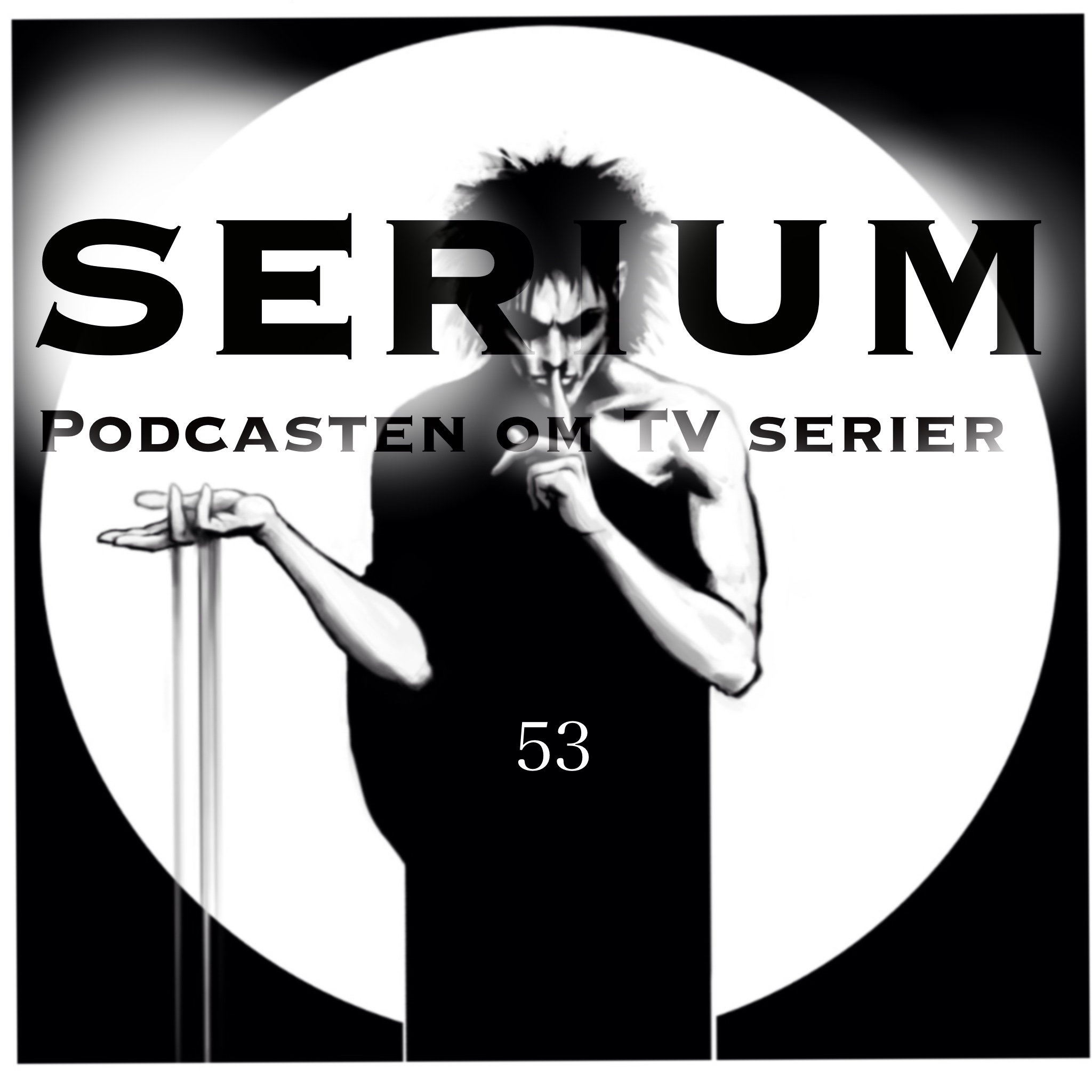 Serium episode 53 - Reprise! "Sandman"