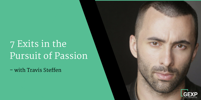 7 Exits in the Pursuit of Passion