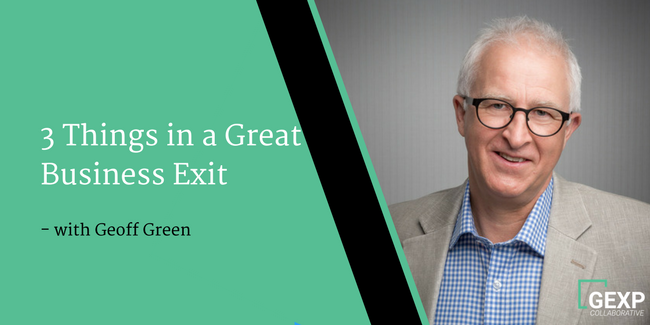 3 Things in a Great Business Exit