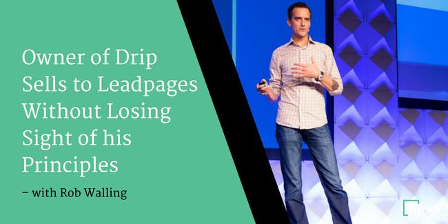 Owner of Drip Sells to Leadpages Without Losing Sight of his Principles