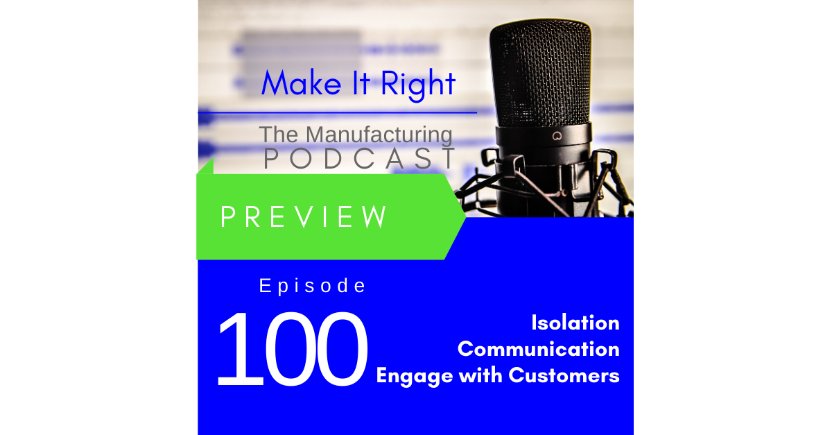 Promo Episode 100: Isolation Communication - Engage with Customers