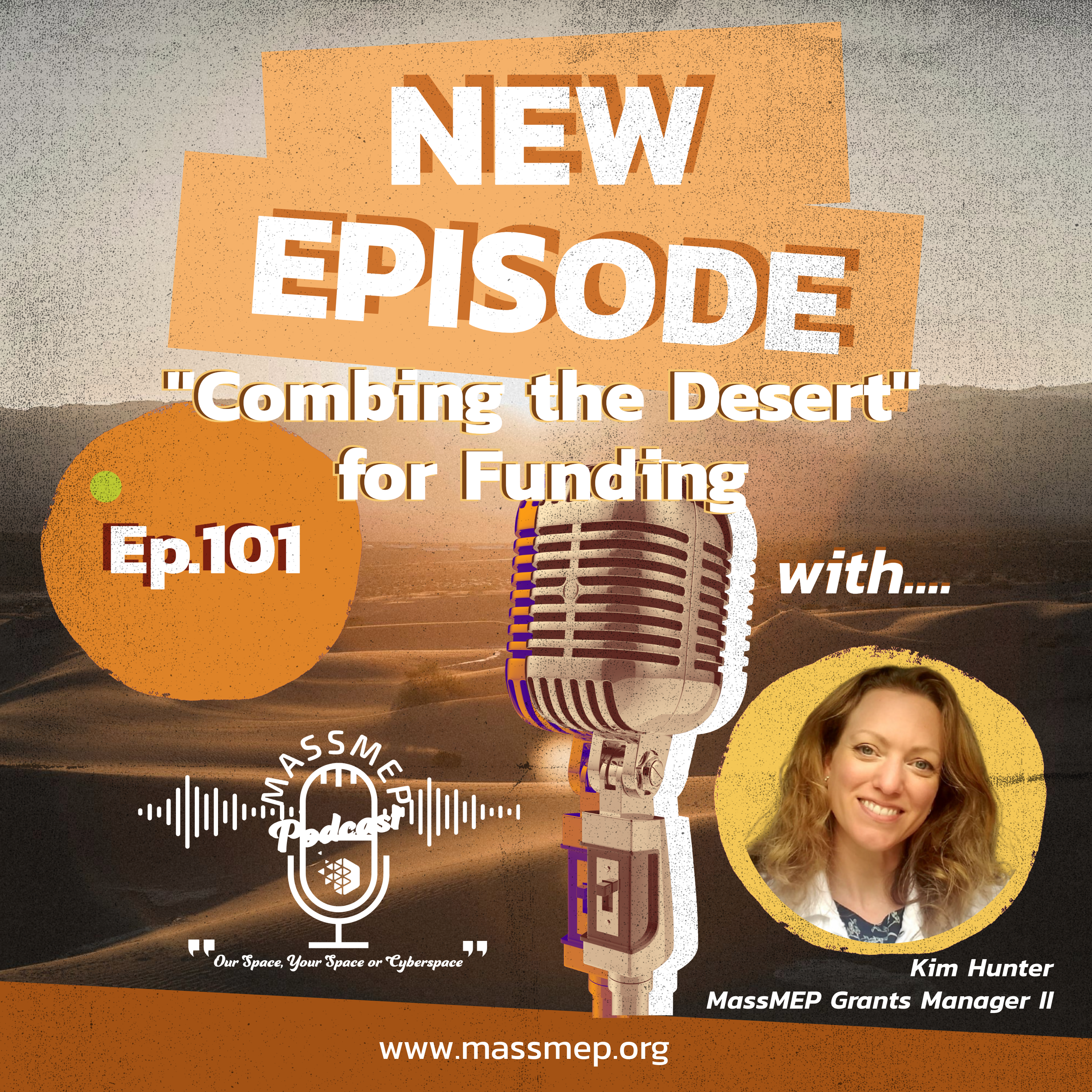 Ep. 101 "Combing the Desert" for Funding