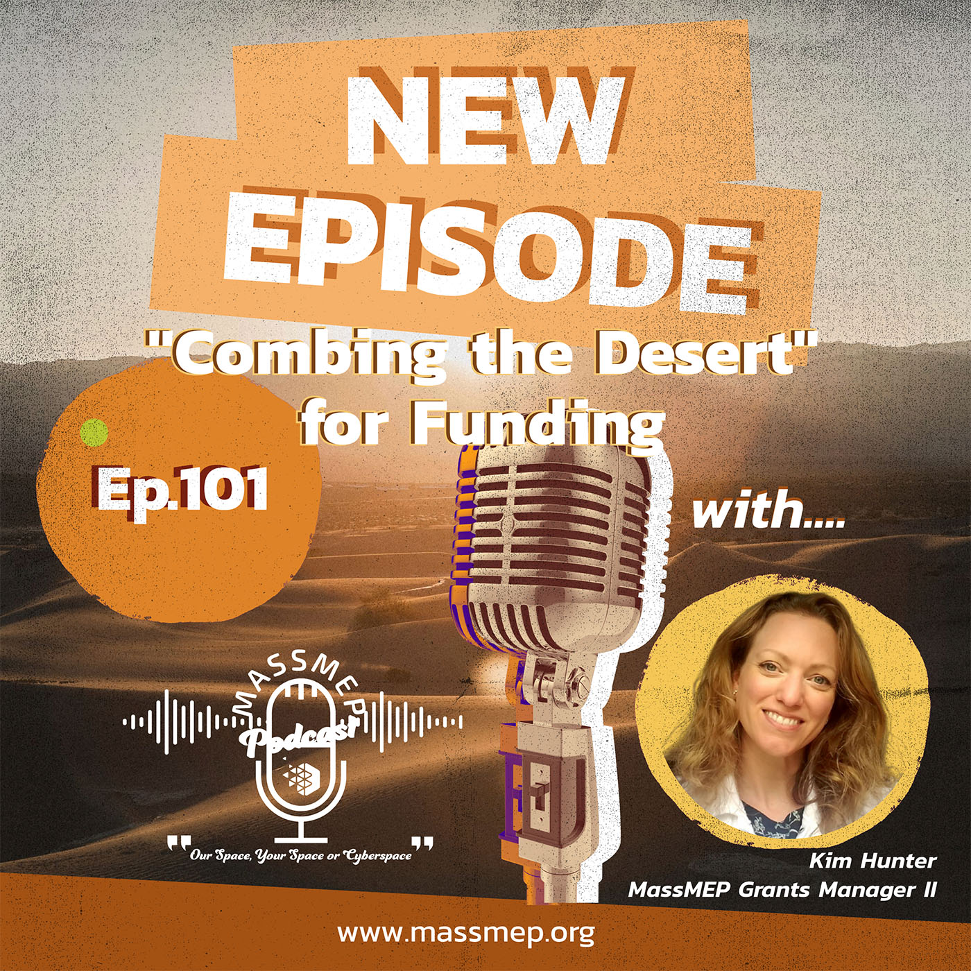 Ep. 101 “Combing the Desert” for Funding