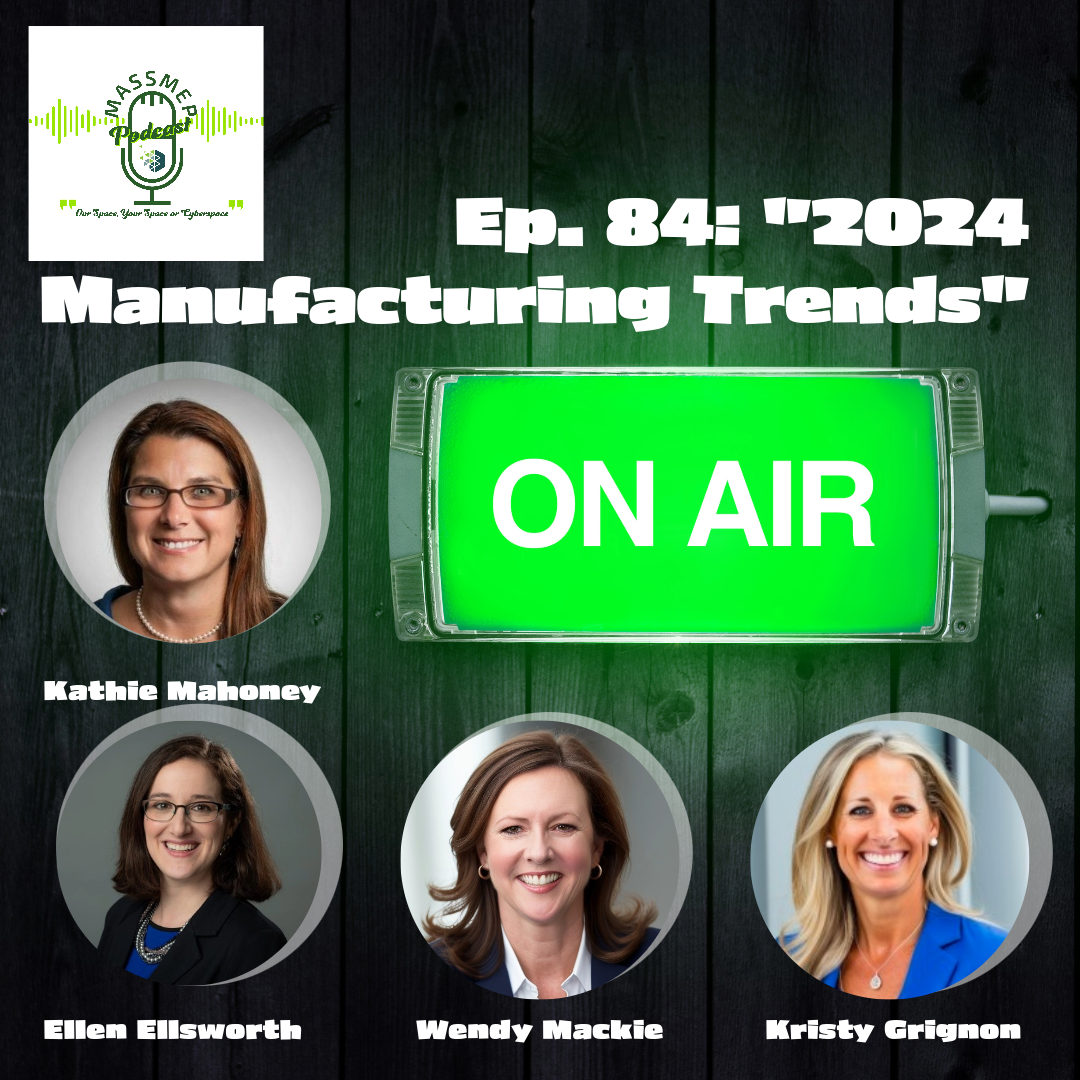 Ep. 84 2024 Manufacturing Trends