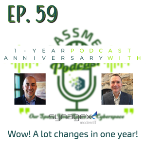 Ep. 59 Wow! How things change in a year with Cybersecurity!