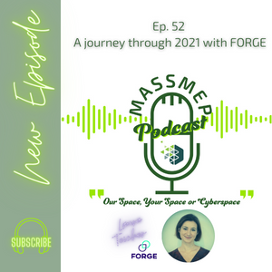 Ep. 52 – Forge’s journey through 2021