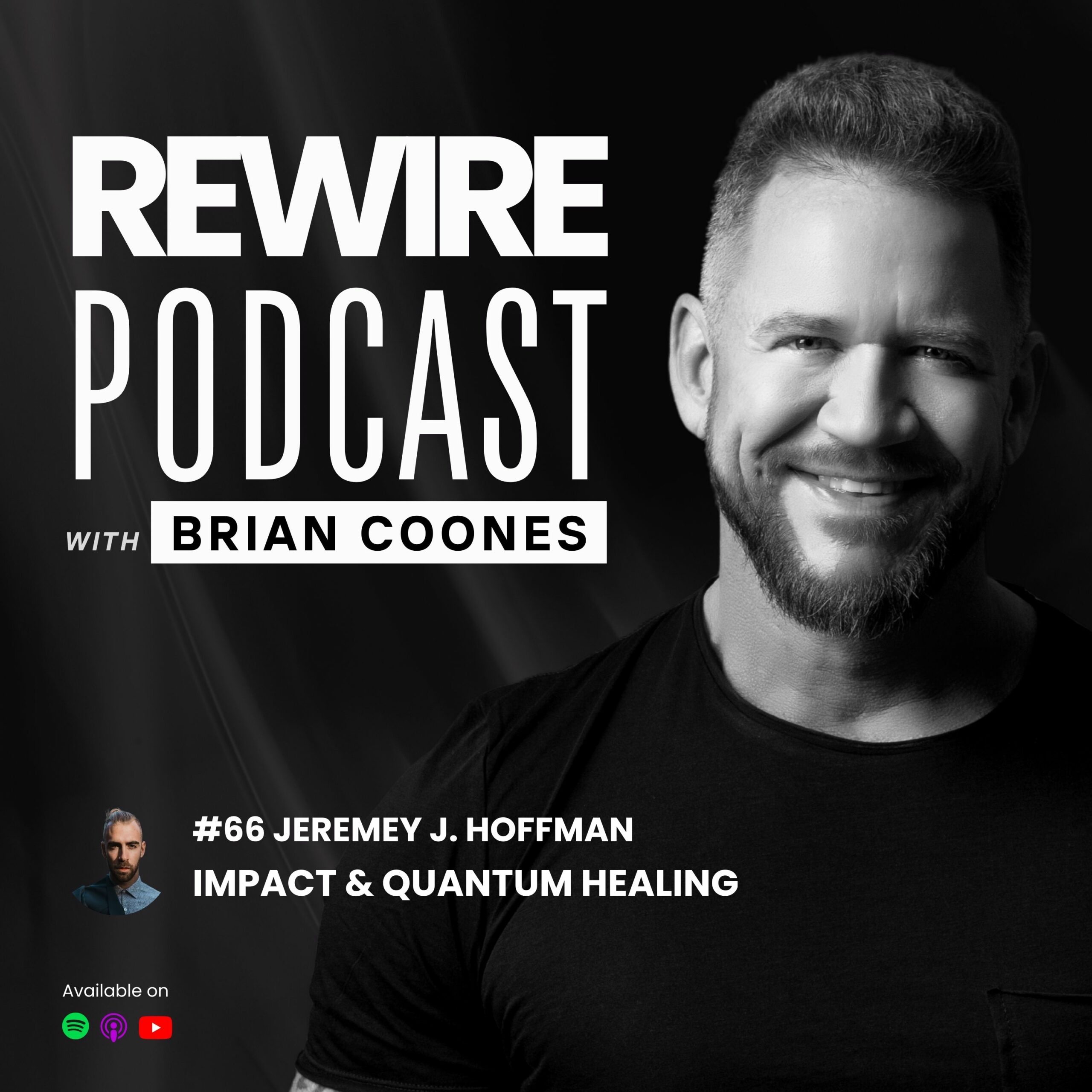 #66 Impact & Quantum Healing with Jeremey Hoffmann