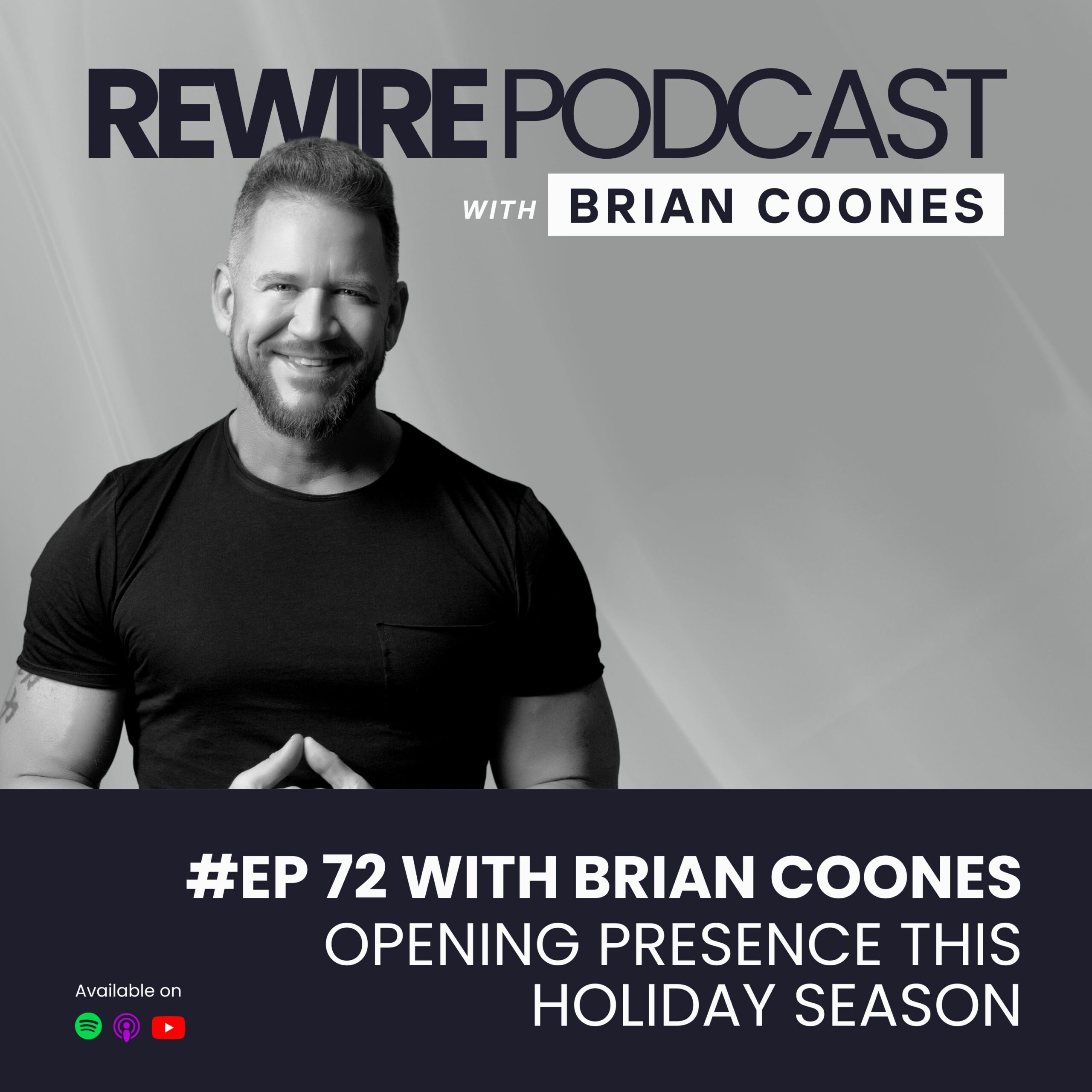#72 Open Presence for the Holidays – Brian Coones