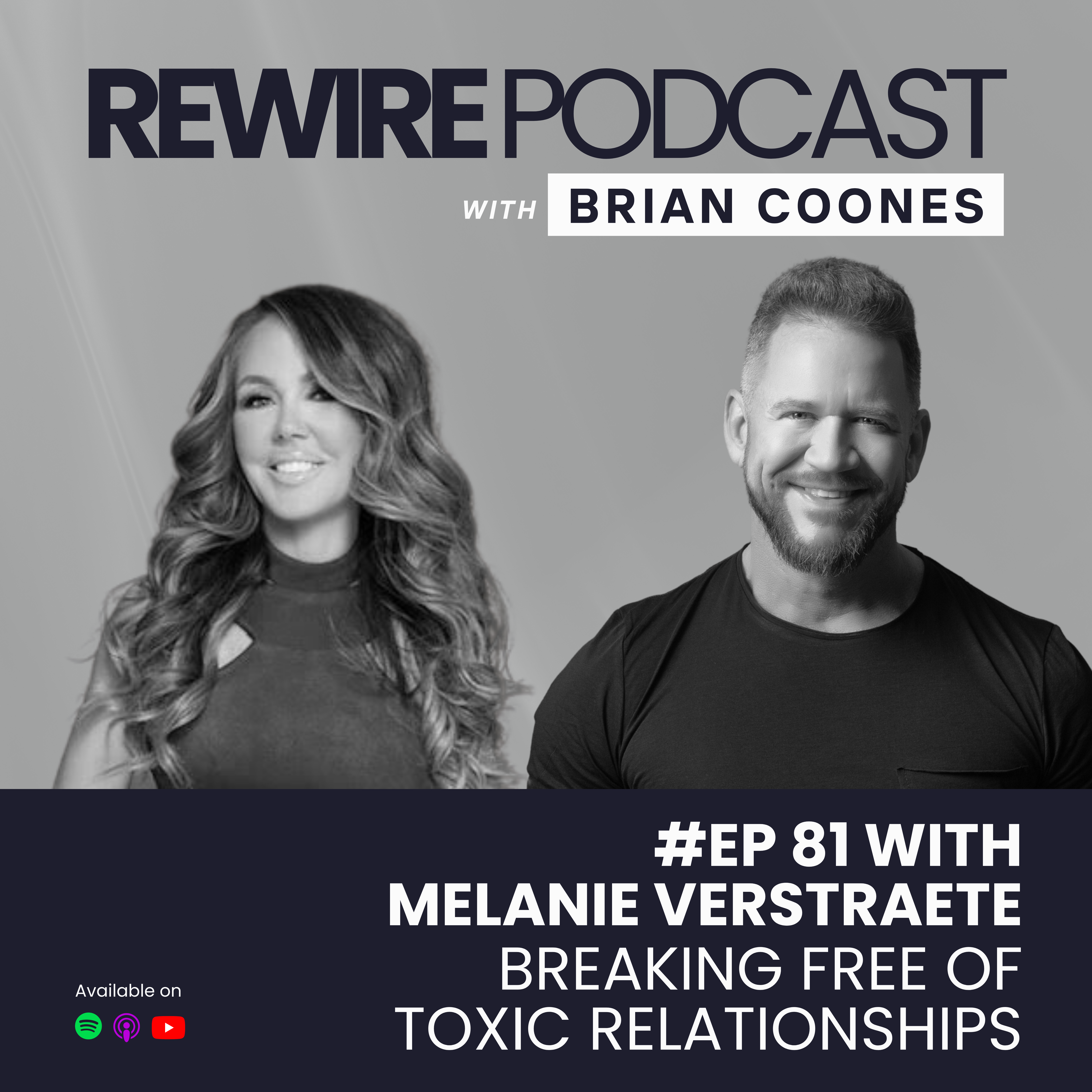 #81 Breaking Free of Toxic Relationships with Melanie Verstraete